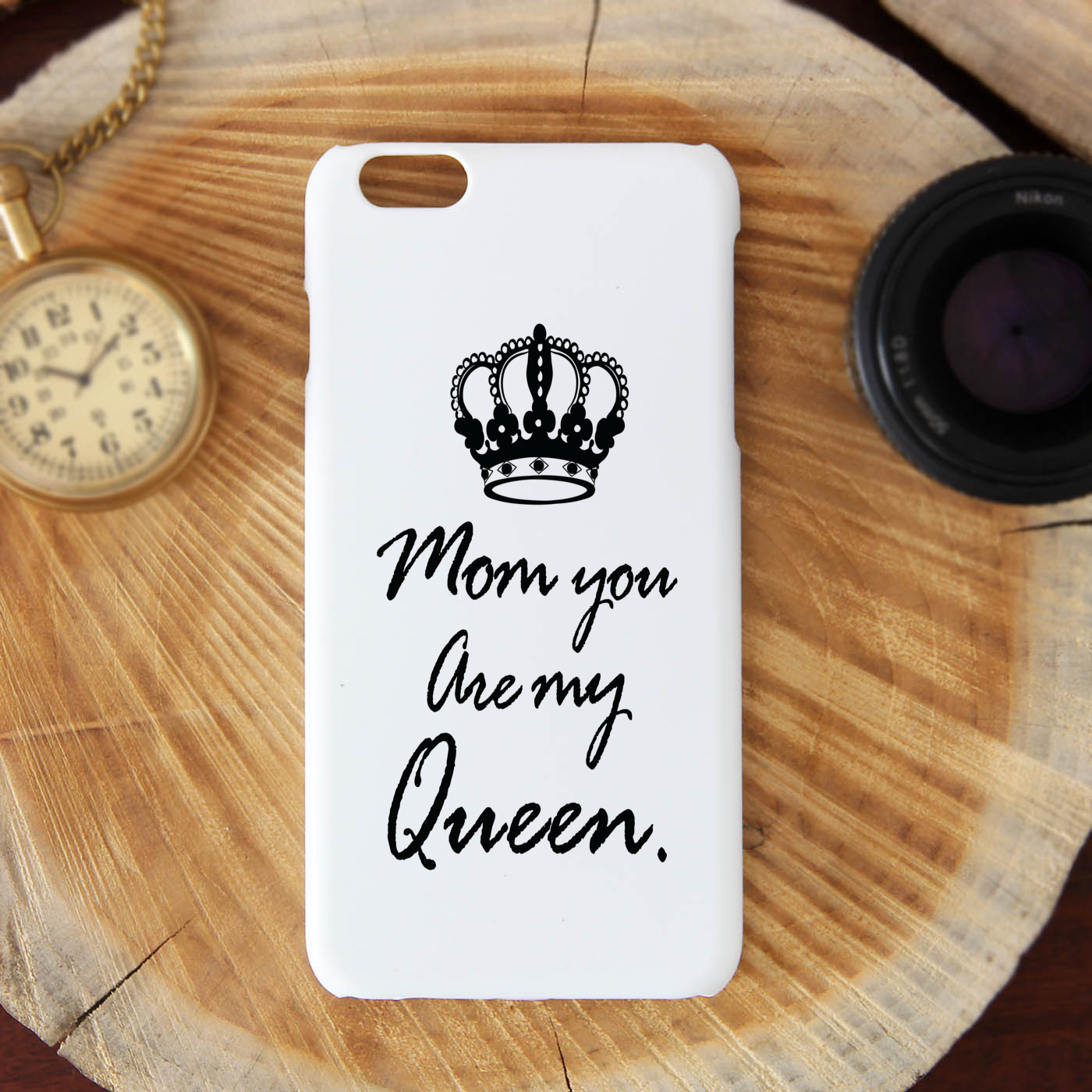 Mom You're My Queen I Phone 6 Plus Mobile Cover