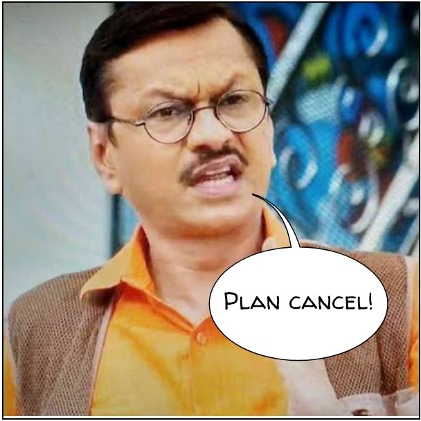 Plan cancel popatlal meme